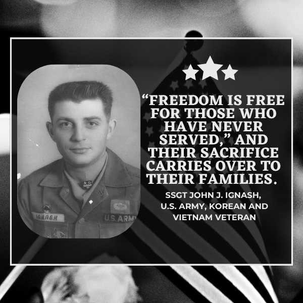 "Freedom IS free for those who have never served," and their sacrifice carries over to their families. 